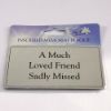 Picture of RECTANGULAR STICK-ON METAL PLAQUE SILVER - MUCH LOVED FRIEND (PP8S)